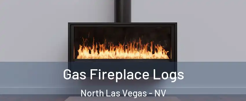 Gas Fireplace Logs North Las Vegas - NV